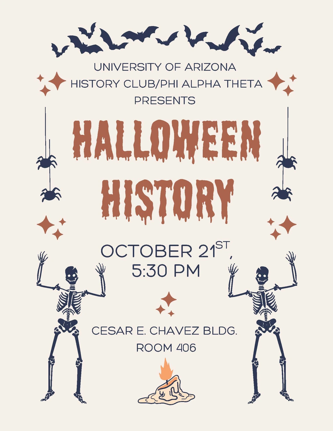 "Halloween History." by University of Arizona History Club/Phi Alpha Theta. Date: October 21st, 5:30 PM, Cesar E. Chavez Building, RM 406. The flyer has a cream background with orange and navy text. Halloween imagery including bats, stars, dangling spiders, a burning candle, and skeletons create a fun yet spooky appearance