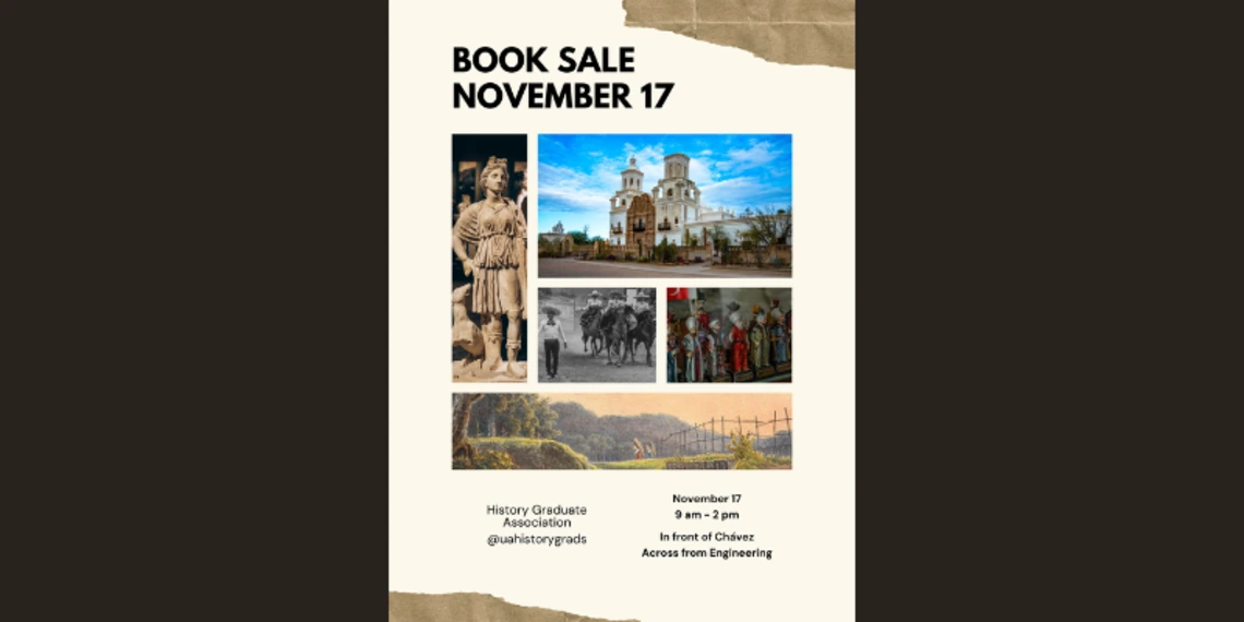 Poster for a History Graduate Association book sale on November 17, featuring historical images and event details in front of Chávez, 9 am–2 pm