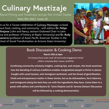 Event flyer for Culinary Mestizaje: Racial Mixing and Foodways across the United States, March 19, 2026, in Tucson. Book discussion and cooking demo at the UA Campus Store, featuring editors and contributors. Includes an illustration of people cooking together outdoors.