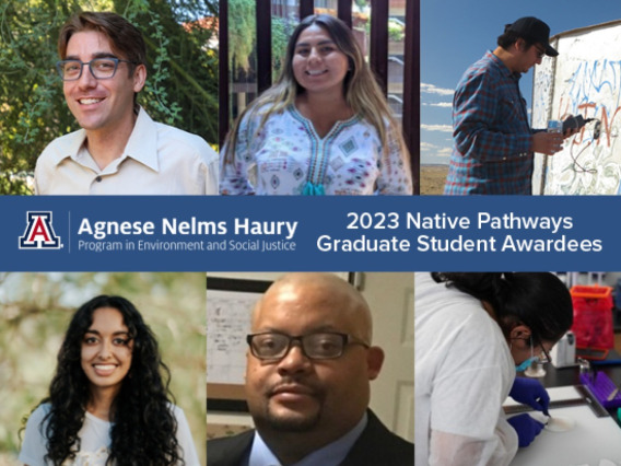 Six Haury Native Pathways Graduate Research Awards Awarded This Summer